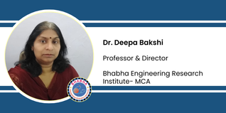 Bhabha Engineering Research Institute- MCA, Professor & Director: Dr. Deepa Bakshi Interview